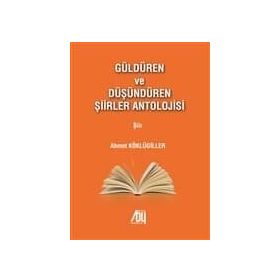 Güldüren ve Düşündüren Şiirler Antolojisi - Kolektif