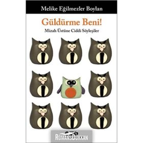 Güldürme Beni! - Melike Eğilmezler Boylan