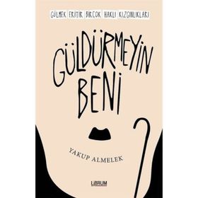 Güldürmeyin Beni - Yakup Almelek
