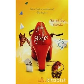 GÜLE GÜLE - A. S. KING