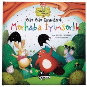 Güle Güle Karamsarlık - Merhaba İyimserlik - Çiçek Yayıncılık