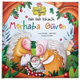 Güle Güle Kıskançlık - Merhaba Güven - Çiçek Yayıncılık