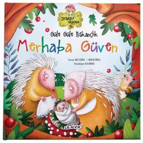 Güle Güle Kıskançlık - Merhaba Güven - Çiçek Yayıncılık