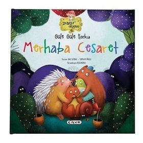 Güle Güle Korku - Merhaba Cesaret - Çiçek Yayıncılık