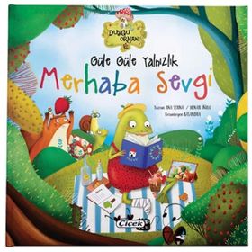 Güle Güle Yalnızlık - Merhaba Sevgi - Çiçek Yayıncılık