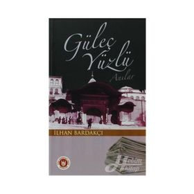 GÜLEÇ YÜZLÜ ANILAR - İLHAN BARDAKÇI