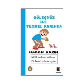 Güleçyüz İle Tembel Karınca - Hakan Karcı