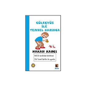 Güleçyüz İle Tembel Karınca - Hakan Karcı