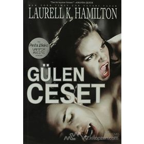 GÜLEN CESET - LAURELL K. HAMILTON