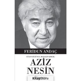 Gülen Düşünce, Muhalif Kimlik Aziz Nesin - Feridun Andaç