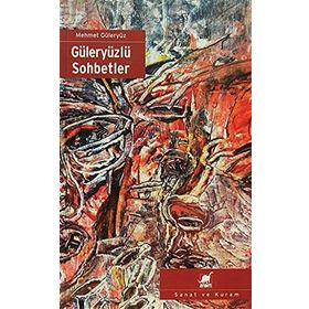 GÜLERYÜZLÜ SOHBETLER - MEHMET GÜLERYÜZ