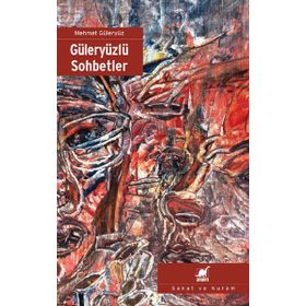 GÜLERYÜZLÜ SOHBETLER - MEHMET GÜLERYÜZ