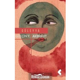 Güleyya - Gülçin Yağmur Akbulut