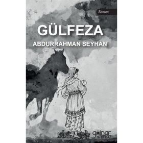 Gülfeza - Abdurrahman Seyhan