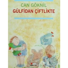 GÜLFİDAN ÇİFTLİKTE - CAN GÖKNİL