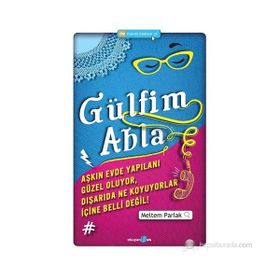GÜLFIM ABLA AŞKIN EVDE YAPILANI GÜZEL OLUYOR, DIŞARIDA NE KOYUYORLAR İÇINE BELLI DEĞIL! - MELTEM PARLAK
