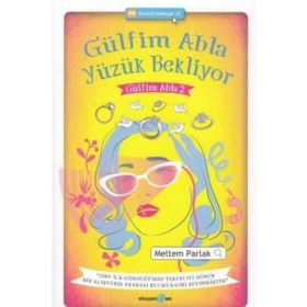 Gülfim Abla Yüzük Bekliyor - Meltem Parlak