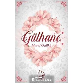 Gülhane - Maruf Özülkü