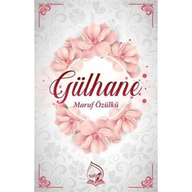 Gülhane - Maruf Özülkü