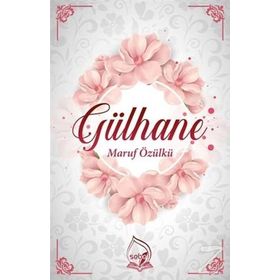 Gülhane - Maruf Özülkü