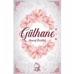 Gülhane - Maruf Özülkü