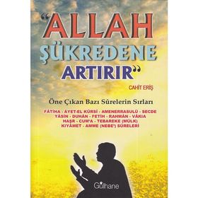 Gülhane Yayınları - Allah Şükredene Artırır - Öne Çıkan Bazı Surelerin Sırları