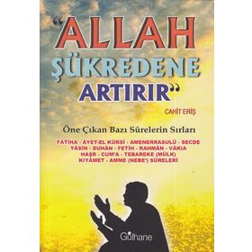 Gülhane Yayınları - Allah Şükredene Artırır - Öne Çıkan Bazı Surelerin Sırları