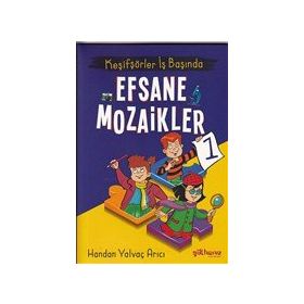 Gülhane Yayınları Keşifşörler İş Başında - Efsane Mozaikler 1