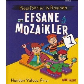 Gülhane Yayınları Keşifşörler İş Başında - Efsane Mozaikler 1
