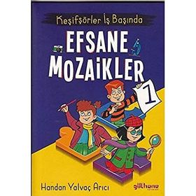 Gülhane Yayınları Keşifşörler İş Başında - Efsane Mozaikler 1