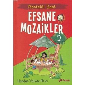 Gülhane Yayınları Köstekli Saat - Efsane Mozaikler 2