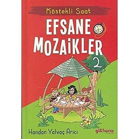 Gülhane Yayınları Köstekli Saat - Efsane Mozaikler 2