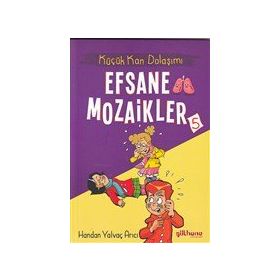 Gülhane Yayınları Küçük Kan Dolaşımı - Efsane Mozaikler 5