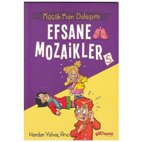 Gülhane Yayınları Küçük Kan Dolaşımı - Efsane Mozaikler 5