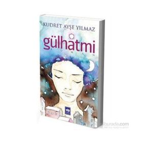 Gülhatmi - Kudret Ayşe Yılmaz