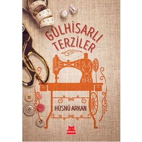 Gülhisarlı Terziler - Hüsnü Arkan