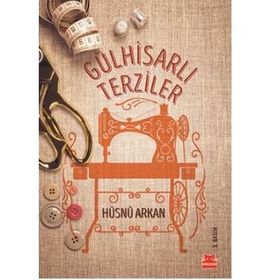 Gülhisarlı Terziler - Hüsnü Arkan
