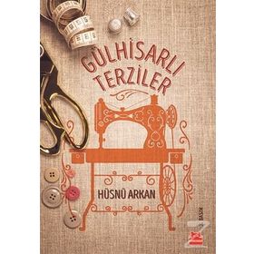 Gülhisarlı Terziler - Hüsnü Arkan