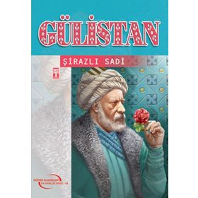 GÜLİSTAN - ŞEYH SADI ŞİRAZİ