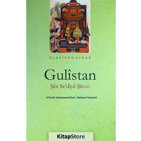 GÜLİSTAN - ŞEYH SADI ŞİRAZİ