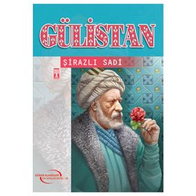 GÜLİSTAN - ŞEYH SADI ŞİRAZİ