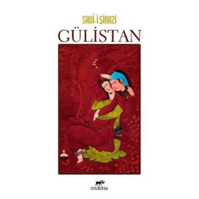 Gülistan - Şeyh Sadii Şirazi