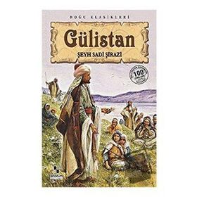 Gülistan - Şeyh Sadii Şirazi