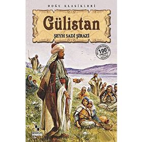 Gülistan - Şeyh Sadii Şirazi
