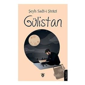Gülistan - Şeyh Sadii Şirazi