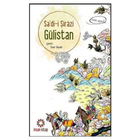 GÜLİSTAN - ŞİRAZLI ŞEYH SADI (ŞİRAZÎ) (ISBN:9786054138142)