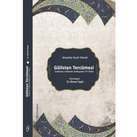 GÜLİSTAN - ŞİRAZLI ŞEYH SADI (ŞİRAZÎ) (ISBN:9786054138142)