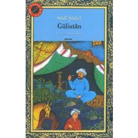 GÜLİSTAN - ŞİRAZLI ŞEYH SADI (ŞİRAZÎ) (ISBN:9789754686227)