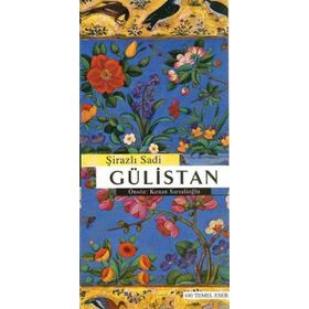GÜLİSTAN - ŞİRAZLI ŞEYH SADI (ŞİRAZÎ) (ISBN:9789754686227)