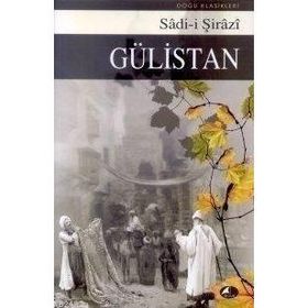 GÜLISTAN - ŞIRAZLI ŞEYH SADI (ŞIRAZÎ) (ISBN:9789756841778)